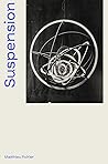 Suspension: Une histoire aerienne de la sculpture abstraite 1918-2018