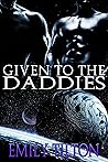 Given to the Daddies by Emily Tilton