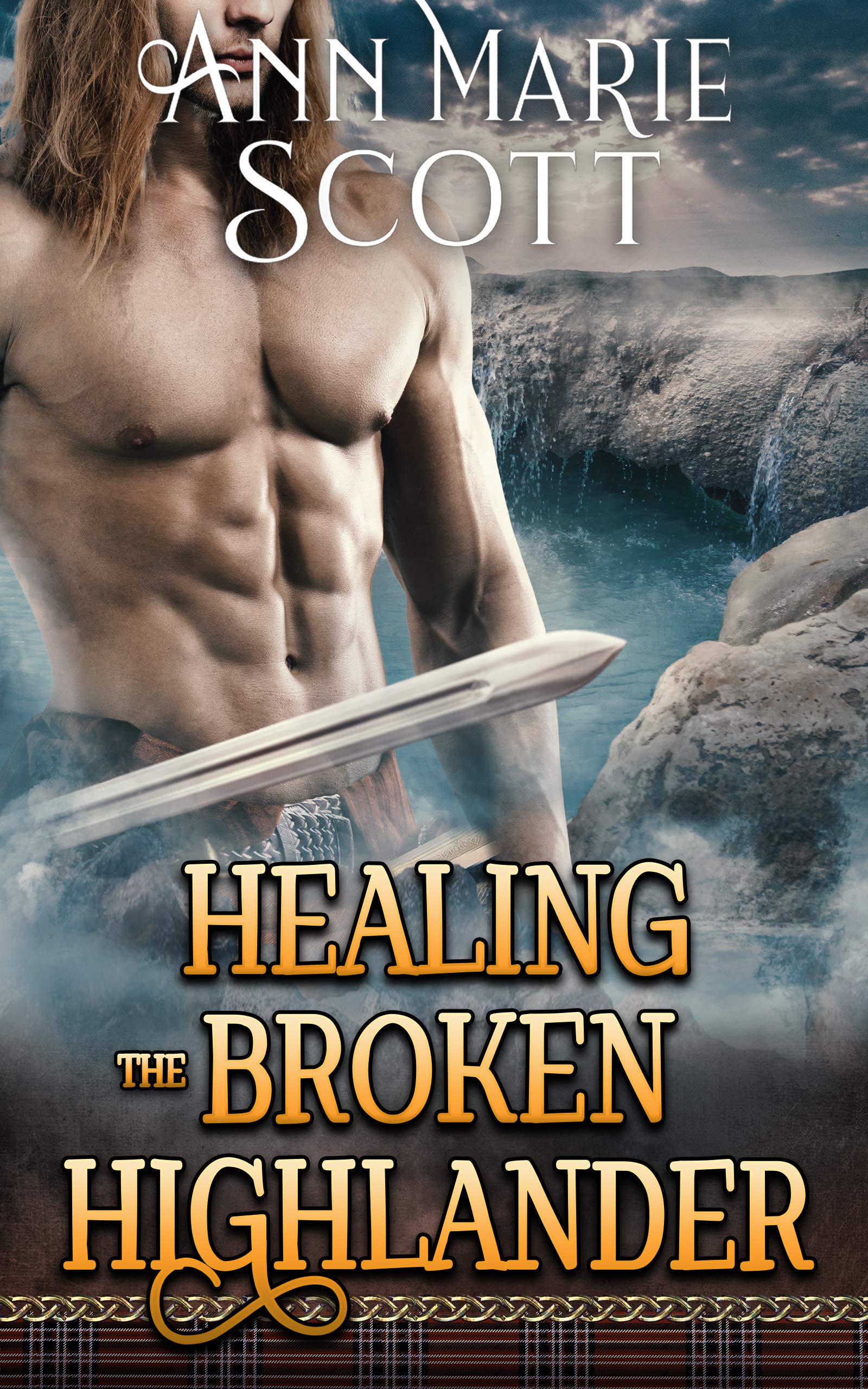 Healing The Broken Highlander (Highlands’ Formidable Warriors)