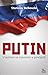 Putin: U potrazi za mjestom u povijesti