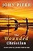 The Wounded Christian : - A...