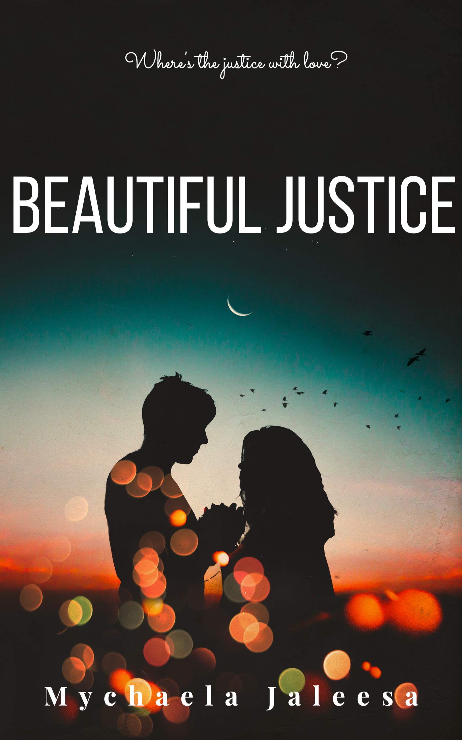 Beautiful Justice : Book 3 (Kindle Edition)
