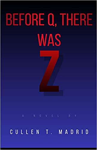 Before Q, There was Z
