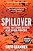 Spillover: Animal Infections and the Next Human Pandemic