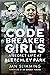 Codebreaker Girls: A Secret Life at Bletchley Park