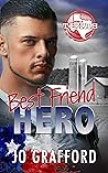 Best Friend Hero: Hometown Heroes A-Z (Born In Texas, #2) Best Friend Hero: Hometown Heroes A-Z (Born In Texas, #2)