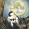 The Chickadees and The Moon Above by Sara  Simon