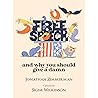 Free Speech: And Why You Should Give a Damn Free Speech: And Why You Should Give a Damn