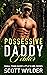 Possessive Daddy Soldier (D...
