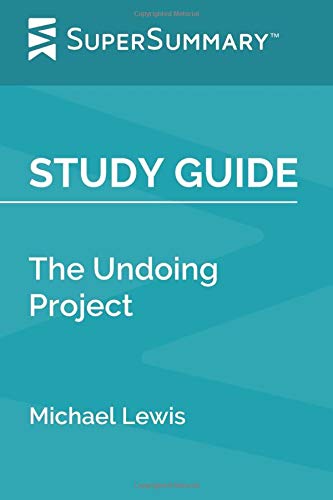 Study Guide: The Undoing Project by Michael Lewis (SuperSummary)