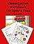 Kindergarten Workbook For S...