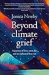Book cover for Beyond Climate Grief: A journey of love, snow, fire and an enchanted beer can
