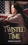Twisted Time by Jessica Gallant