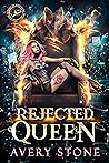 Rejected Queen by Avery Stone