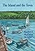 The Island and the Town (Lo...