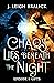 Chaos Lies Beneath the Night, Episode 1: Gifts (Chaos Lies Beneath the Night, #1)