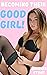 Becoming Their Good Girl