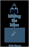 Mining the Mine