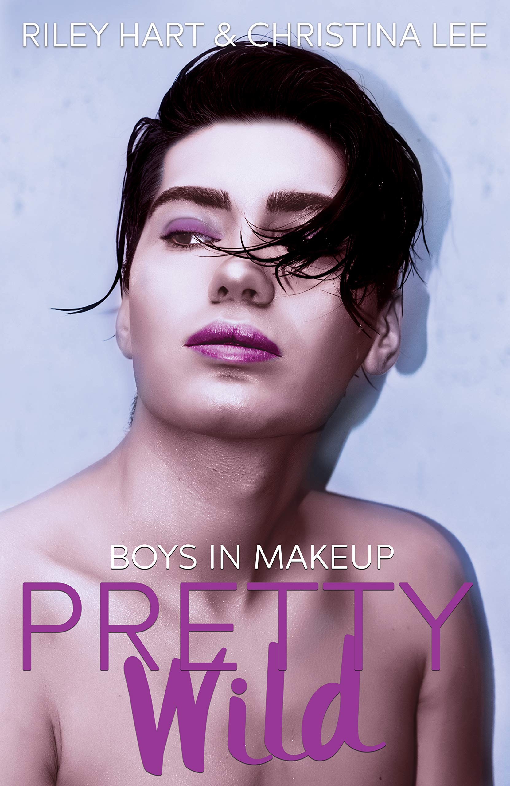 Pretty Wild (Boys in Makeup #3)
