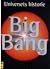 Big Bang: Universets historie
