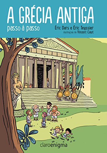 A Grécia Antiga Passo a Passo