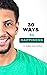 30 Ways to Happiness: It co...