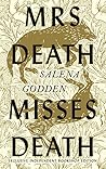 Mrs Death Misses Death by Salena Godden