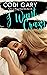 I Want Crazy (Loco, Texas Book 3)
