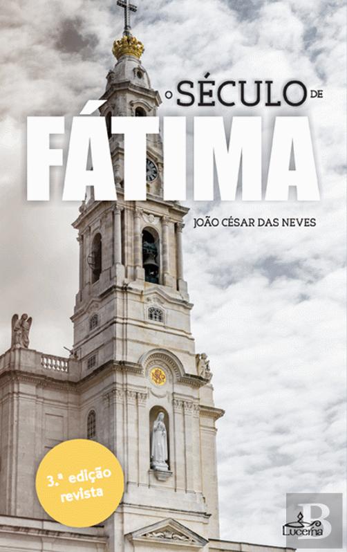 O Século de Fátima (Paperback)