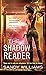 The Shadow Reader by Sandy Williams