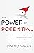 The Power of Potential: A S...