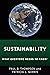 Sustainability: What Everyone Needs to Know®