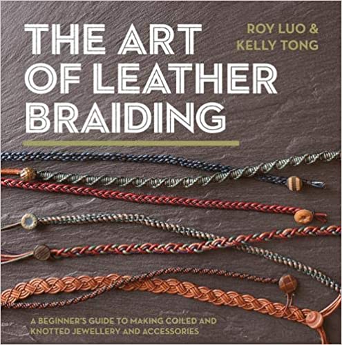 The Art of Leather Braiding