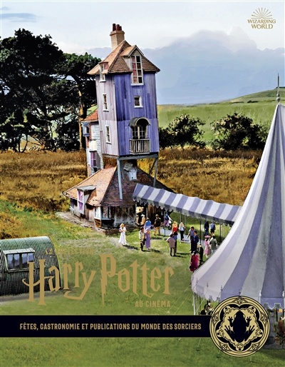 Fêtes, gastronomie et publications du monde des sorciers (La collection Harry Potter au cinéma, #12)