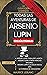 Todas Las Aventuras De Arsenio Lupin - La Colección Completa: 5 libros en 1 (Edición Premium): Arsenio Lupin Caballero Ladrón, A.L. contra Herlock Sholmes, ... Aguja Hueca, y mucho más (Spanish Edition)