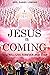 Jesus is Coming: You will l...