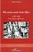 Ma mère avait trois filles: 1945-1962 - Une enfance algérienne