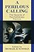 A Perilous Calling: The Hazards of Psychotherapy Practice