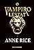 O vampiro Lestat (As Crônicas Vampirescas) (Portuguese Edition)