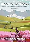 Race to the Rocks: Escape to 1930's Yorkshire for romance and adventure... Race to the Rocks: Escape to 1930's Yorkshire for romance and adventure...