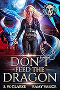 Don't Feed the Dragon