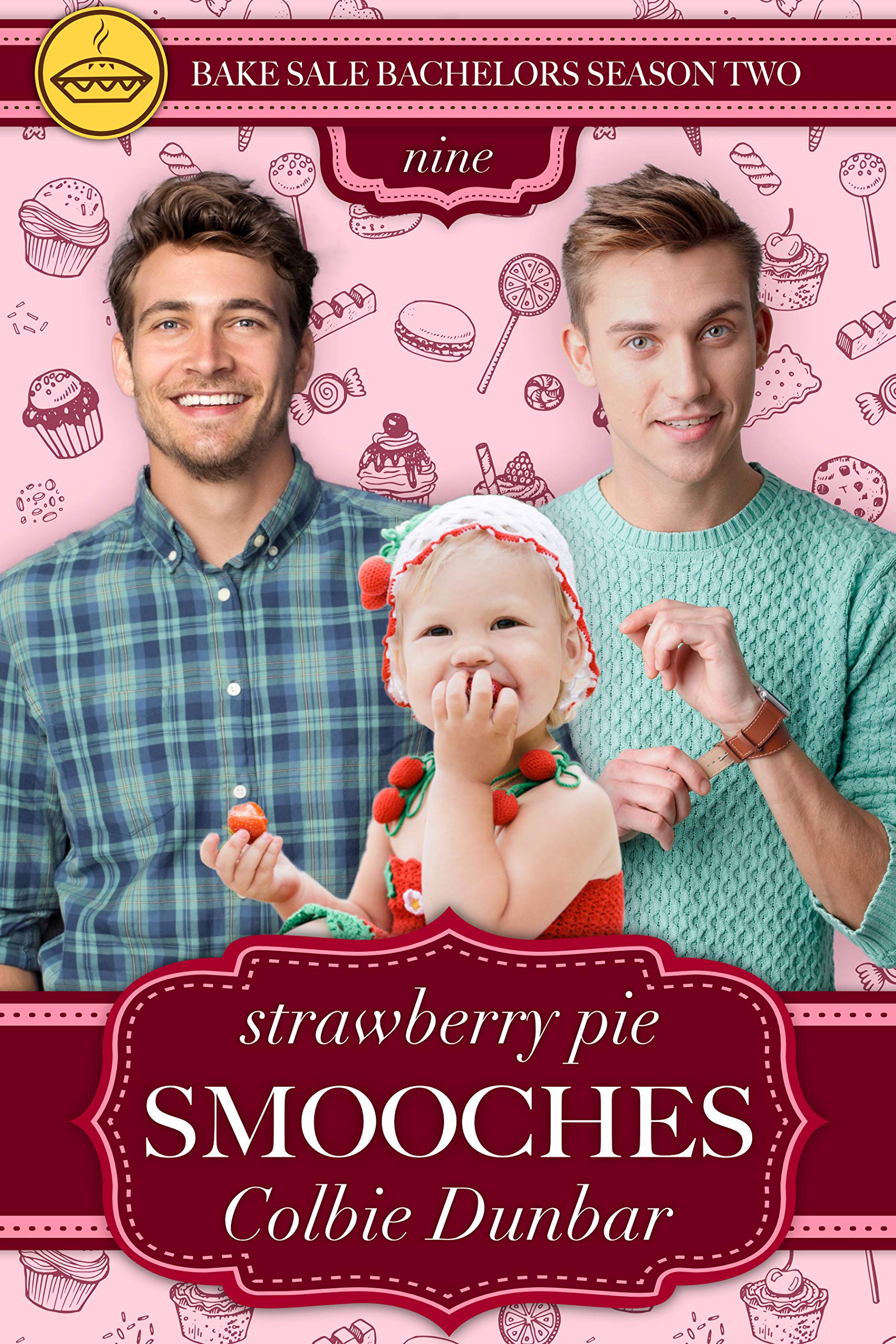 Strawberry Pie Smooches (Bake Sale Bachelors Season Two #9)