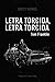 Letra torcida, letra torcida by Tom Franklin