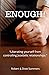 Enough: “Liberating yourself from controlling Jezebelic relationships.”
