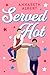 Served Hot (Portland Heat, #1)
