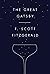 The Great Gatsby by F. Scott Fitzgerald