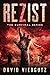 ReZist (The ZurViral Series, #1) by David Viergutz