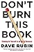 Don't Burn This Book
