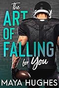 The Art of Falling For You