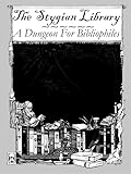 The Stygian Library